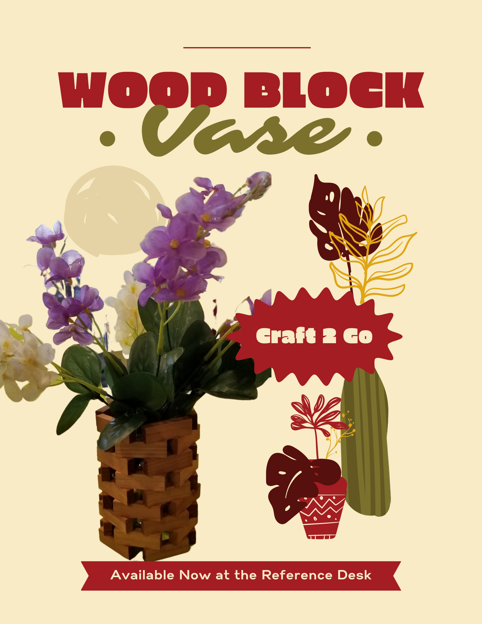 Image of a craft kit with the text Wood Block Vase. Available now at the reference desk.