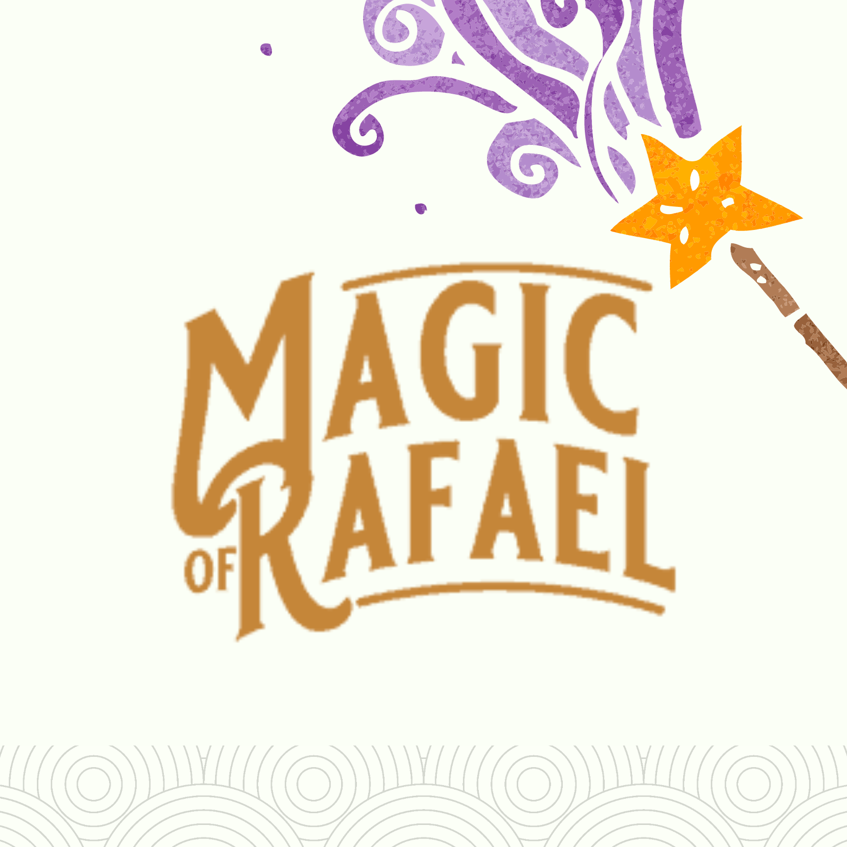 Image with a wand and the words Magic of Rafael