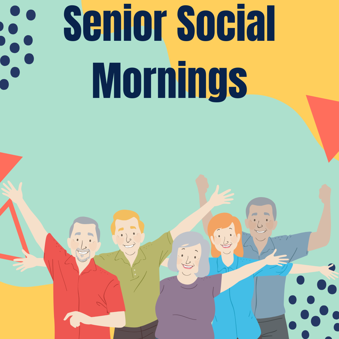 Image of senior citizens celebrating with text in the background that says Senior Social Mornings