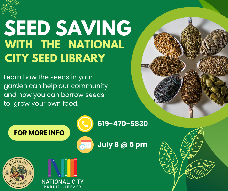 Flyer for the seed and garden workshop. The flyer is for the seed saving program with the National City Seed Library